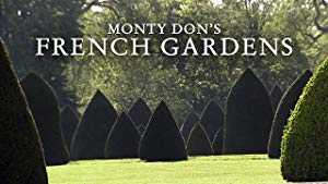 Monty Dons French Gardens - TV Series