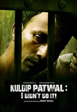 Kuldip Patwal: I Didnt Do It! - Movie