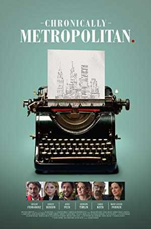 Chronically Metropolitan - Movie