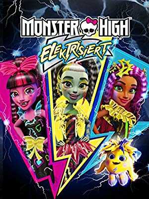 Monster High: Electrified - Movie