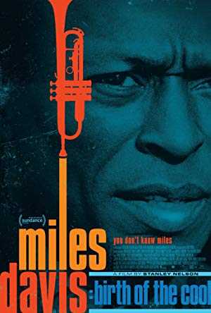 Miles Davis: Birth of the Cool - Movie