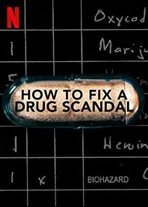 How to Fix a Drug Scandal - netflix