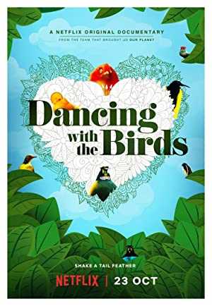 Dancing with the Birds - Movie