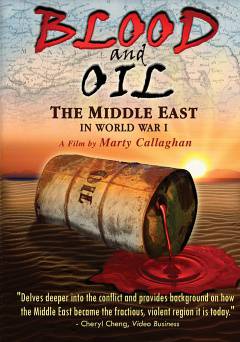 Blood and Oil: The Middle East in World War I - Movie