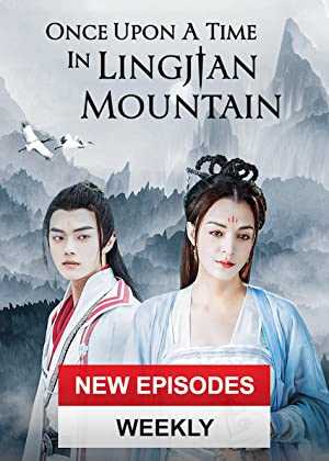 Once Upon A Time In Lingjian Mountain - TV Series