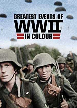 Greatest Events of WWII in Colour - netflix