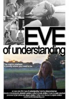 Eve of Understanding - Movie