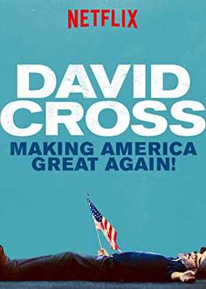 David Cross: Making America Great Again! - netflix