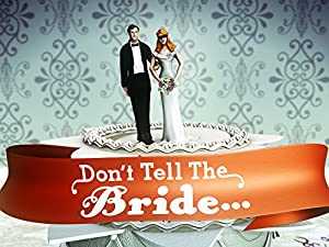 Dont Tell the Bride - TV Series