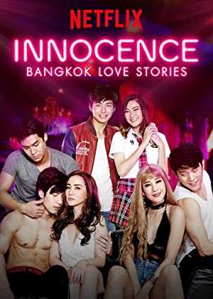 Bangkok Love Stories: Innocence - netflix