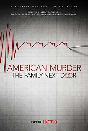 American Murder: The Family Next Door - netflix