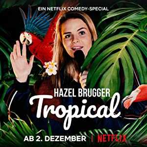 Hazel Brugger: Tropical - netflix