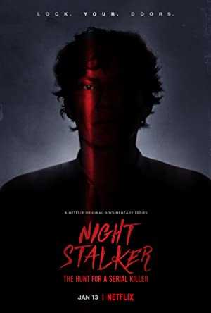 Night Stalker: The Hunt for a Serial Killer - netflix