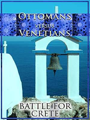 Ottomans vs Venetians: Battle for Crete - Movie