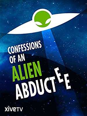 Confessions of an Alien Abductee - netflix