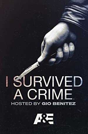 I Survived a Crime - TV Series