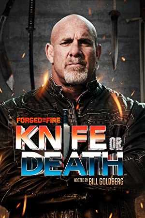 Forged in Fire: Knife or Death - TV Series