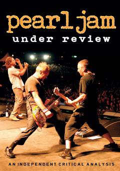 Pearl Jam: Under Review - Movie