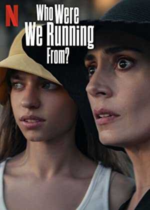 Who Were We Running From? - netflix