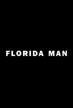 Florida Man - netflix