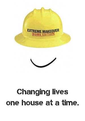Extreme Makeover: Home Edition - TV Series