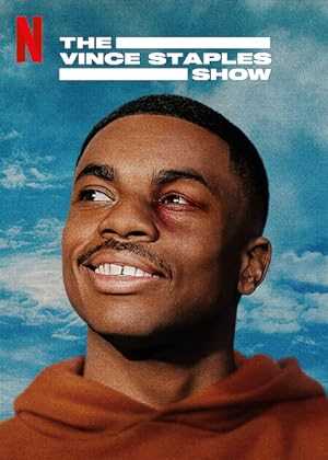 The Vince Staples Show - TV Series