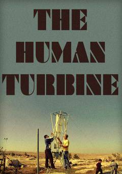 The Human Turbine - Movie