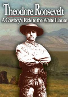 Theodore Roosevelt: A Cowboy