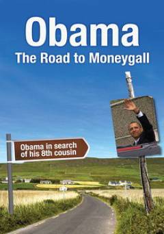 Obama: The Road to Moneygall - Movie