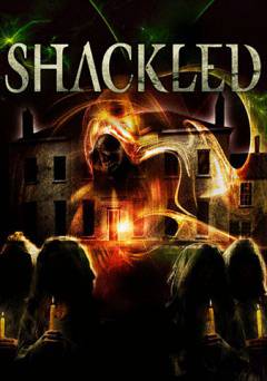 Shackled - Movie
