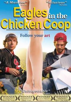 Eagles In the Chicken Coop - Movie