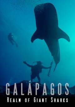 Galapagos: Realm of Giant Sharks - Movie