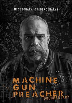 Machine Gun Preacher Documentary - Amazon Prime