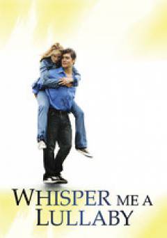 Whisper Me a Lullaby - Movie