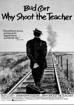 Why Shoot the Teacher - Amazon Prime