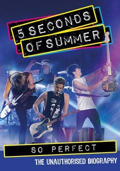 5 Seconds of Summer: So Perfect - Movie