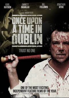 Once Upon A Time In Dublin - Movie