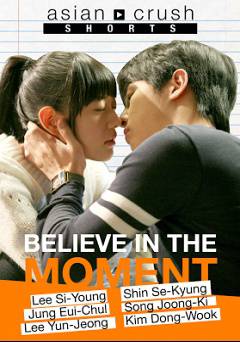 Believe In The Moment - Movie