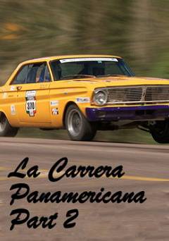 La Carrera Panamericana, Part 2 - Movie