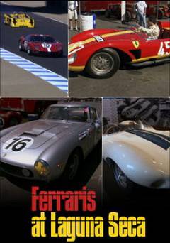 Ferraris at Laguna Seca - Movie