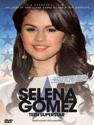 Selena Gomez: Teen Superstar - Movie