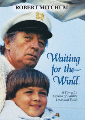 Waiting for the Wind - Movie