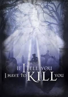 If I Tell You I Have To Kill You - Amazon Prime