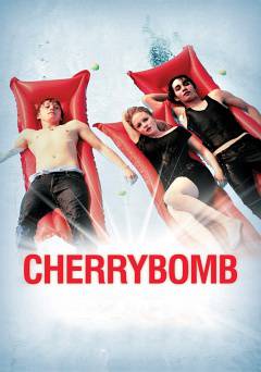 Cherrybomb - Movie
