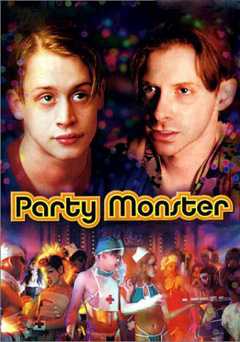 Party Monster - HULU plus