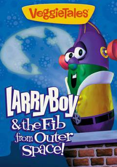 VeggieTales Classics: Larry-Boy and the Fib from Outer Space - Amazon Prime