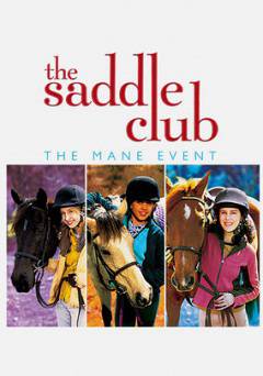 The Saddle Club: The Mane Event - Movie