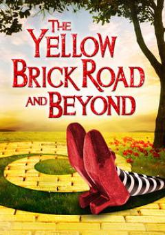 The Yellow Brick Road and Beyond - Movie