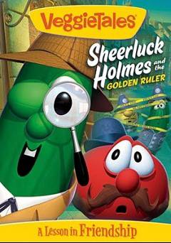 VeggieTales: Sheerluck Holmes and the Golden Ruler - HULU plus