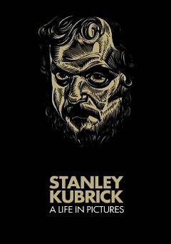 Stanley Kubrick: A Life in Pictures - Movie